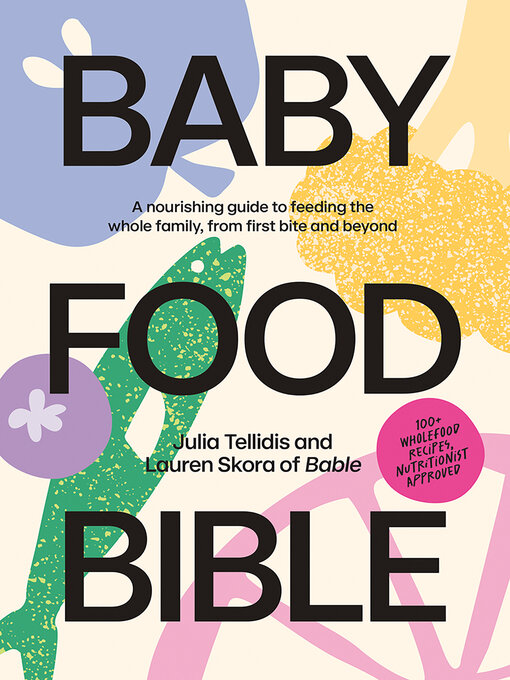 Title details for Baby Food Bible by Julia Tellidis - Available